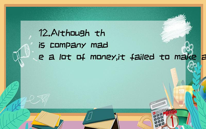 12.Although this company made a lot of money,it failed to make any contribution _____.A.to help the poor B.to helping the poor为什么B才是正确的To 后不是+v.