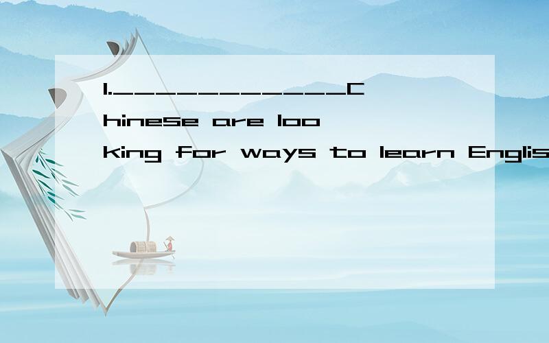 1.___________Chinese are looking for ways to learn English well before Beijing 2008 Olympics.A.Thousand B.Thousands C.Thousand of D.Thousands of2.It is said that SARS has killed more than ________people worldwide.A.two hundreds B.two hundreds’ C.tw